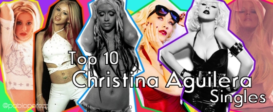 Top 10 Christina Aguilera Singles